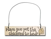 Order Have you put the chickens to bed?